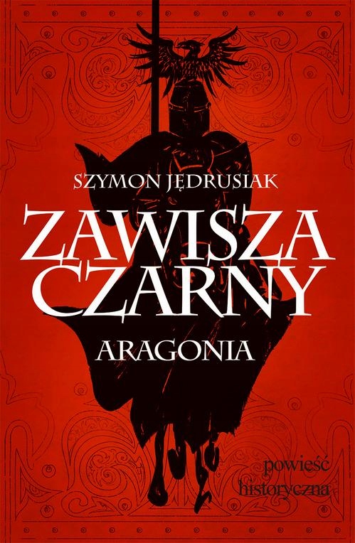 Zawisza Czarny. Aragonia - e-book