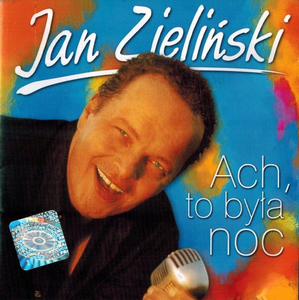 JAN ZIELIŃSKI - ACH TO BYŁA NOC 2001 I WYD BOLTER