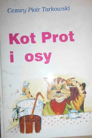Kot Prot i osy - Cezary Piotr Tarkowski