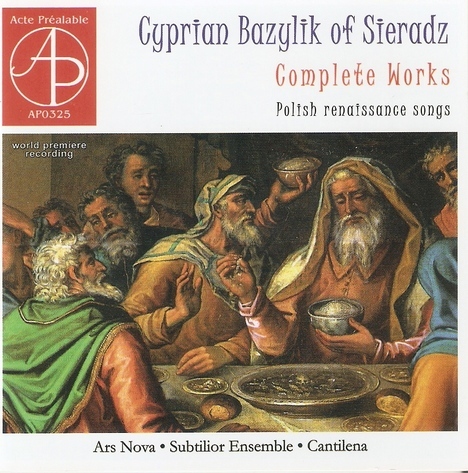 Ars Nova, Cyprian Bazylik, Complete Works