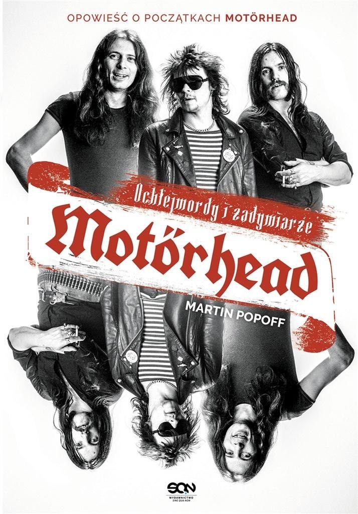 Motorhead. Ochlejmordy i zadymiarze