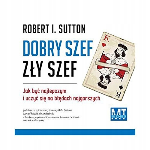 Dobry szef, zły szef. Audiobook - Robert I. Sutton