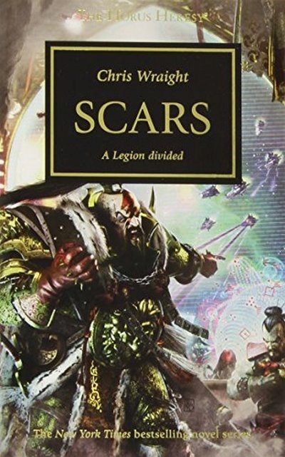 Scars (The Horus Heresy) CHRIS WRAIGHT