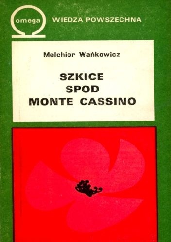 Szkice spod Monte Cassino Melchior Wańkowicz