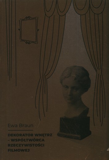 Ewa Braun Dekorator wnętrz Scenograf