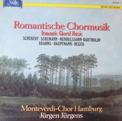 MONTEVERDI CHOR ROMANTISCHE CHORMUSIK 1988