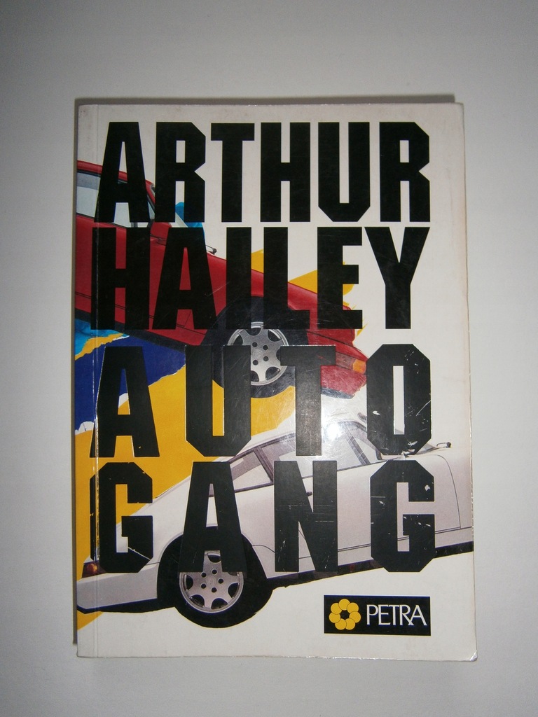 Auto Gang - Arthur Hailey