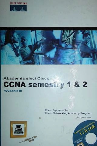 Akademia sieci Cisco CCNA semestry 1 i 2 -