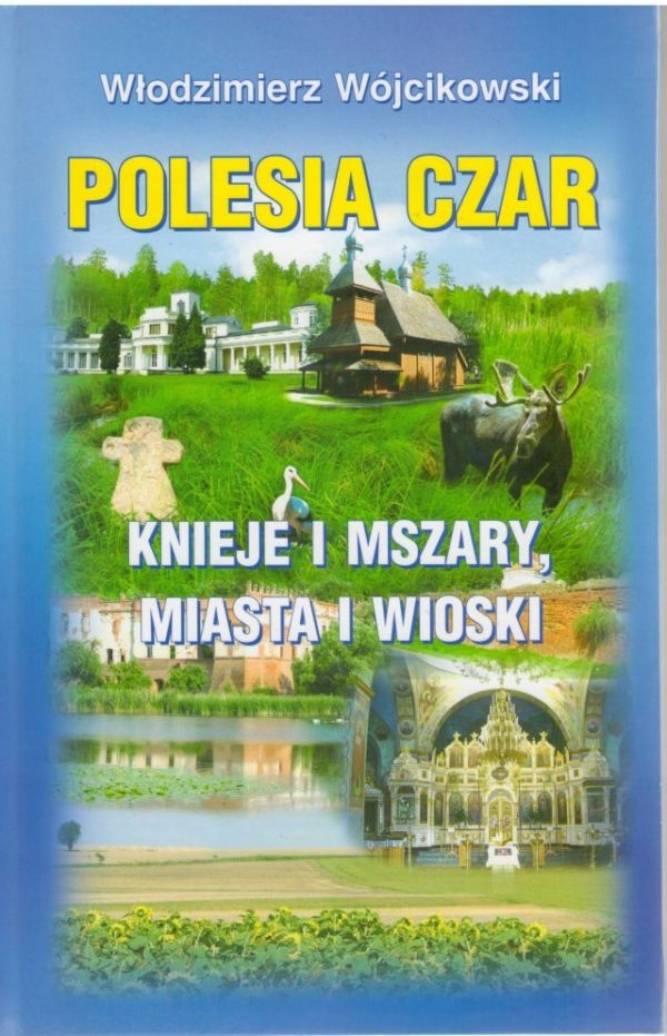 Polesia czar Knieje i mszary miasta i wioski