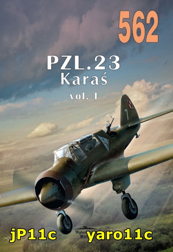 NR 562 PZL. 23 Karaś Janusz Ledwoch