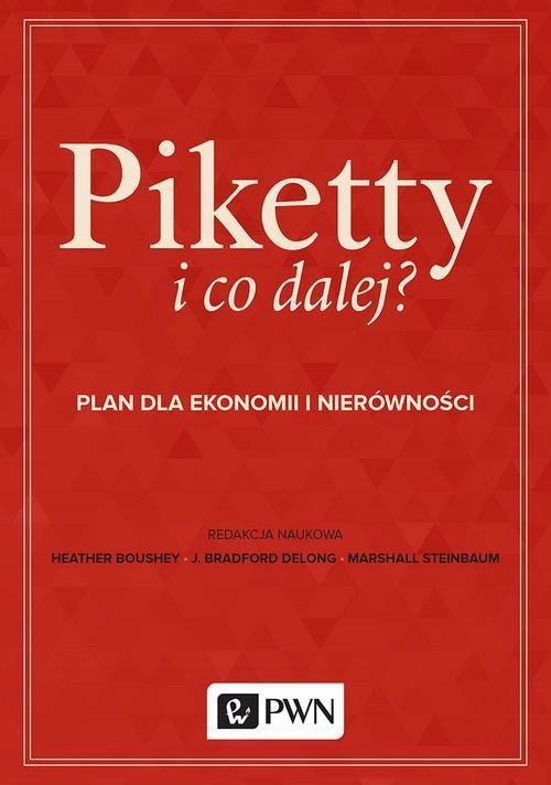 Piketty i co dalej? Marshall Steinbaum