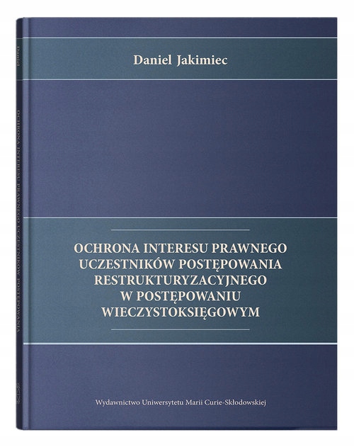 OCHRONA INTERESU PRAWNEGO UCZESTNIKÓW POSTĘPOWANIA