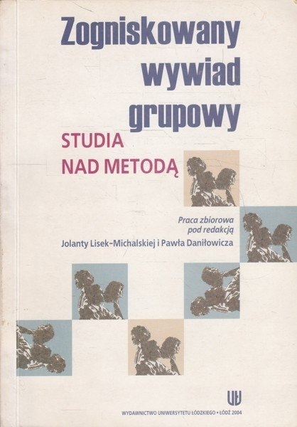 Zogniskowany wywiad grupowy Lisek-Michalska