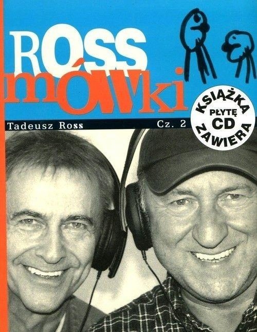 ROSSMÓWKI CZ.2 + CD, TADEUSZ ROSS