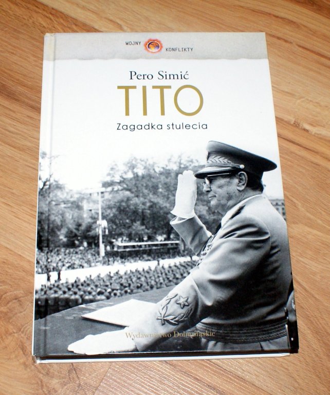 TITO. ZAGADKA STULECIA. Petro Simić Biografia