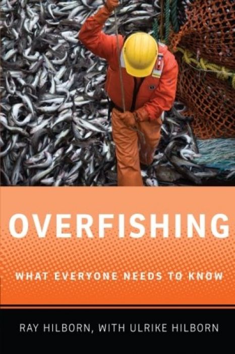 Ray Hilborn Overfishing What Everyone Needs to Kno
