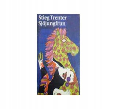 Sjojungfrun - Stieg Trenter