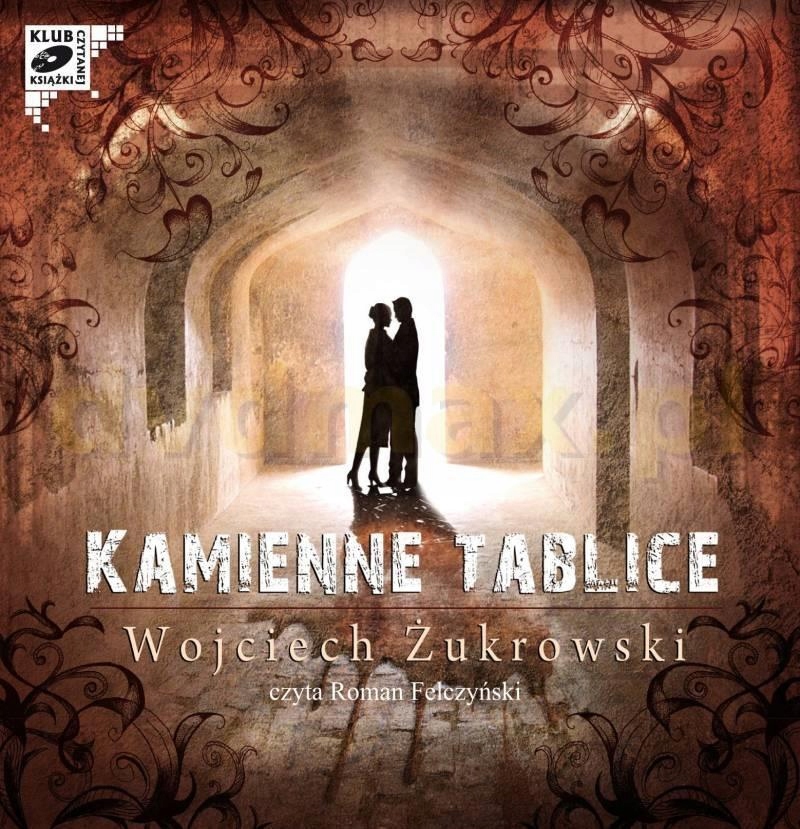 KAMIENNE TABLICE AUDIOBOOK, WOJCIECH ŻUKROWSKI