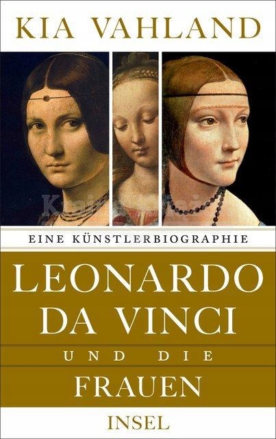 Leonardo da Vinci und die Frauen Kia Vahland