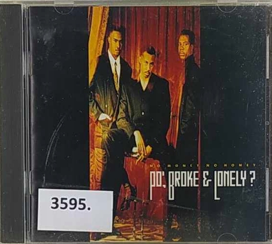 Po', Broke & Lonely? - No Money No Honey