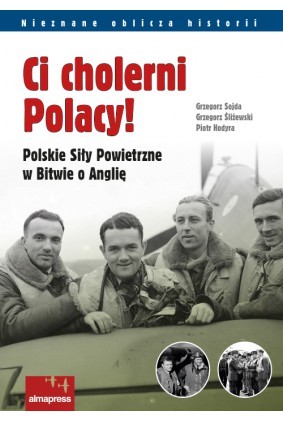 Ci cholerni Polacy. PSP w Bitwie o Anglię - Rafał