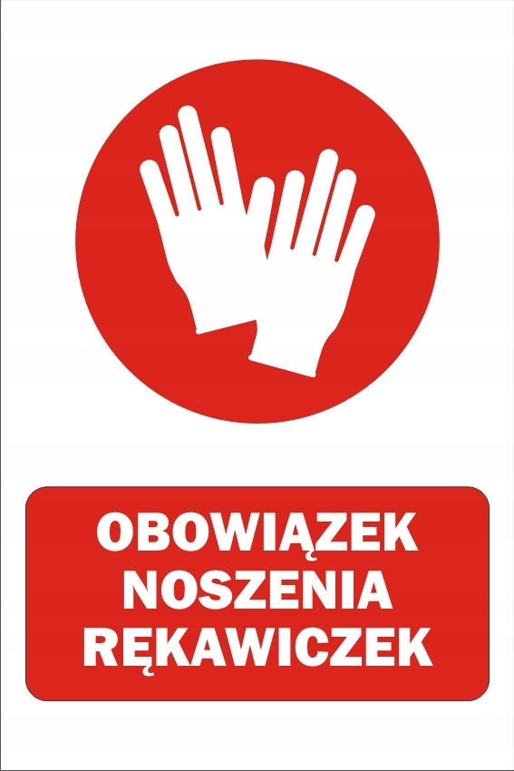 TABLICZKA - OBOWIĄZEK NOSZENIA RĘKAWICZEK