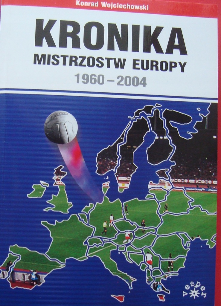 Kronika Mistrzostw Europy 1960-2004 w piłce nożnej