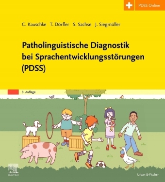 Patholinguistische Diagnostik bei Sprachentwicklungsstörungen (PDSS): mit Z