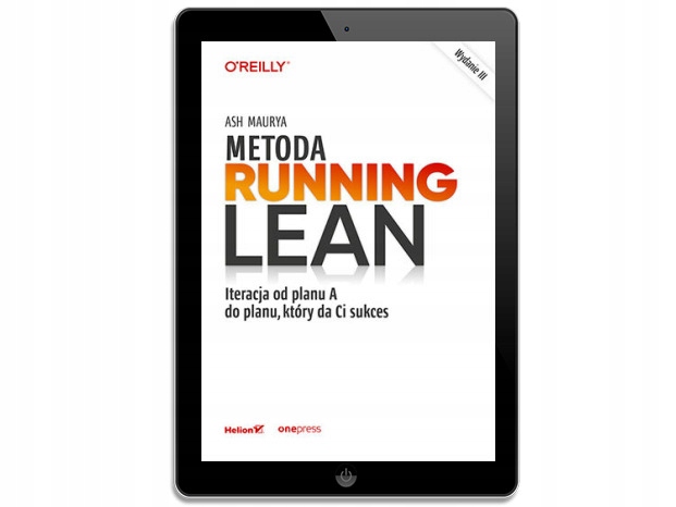 Metoda Running Lean. Iteracja od planu A do planu