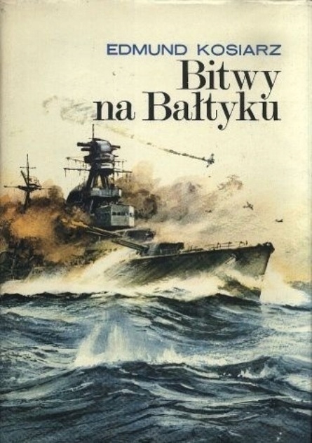 Edmund Kosiarz - Bitwy na Bałtyku