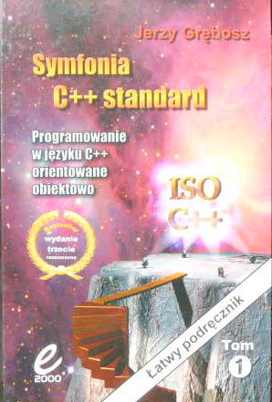 Symfonia C++ standard. Tom 1 Jerzy Grębosz