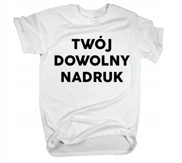 Nadruki na Koszulce T-shirt DOWOLNY NAPIS WZÓR