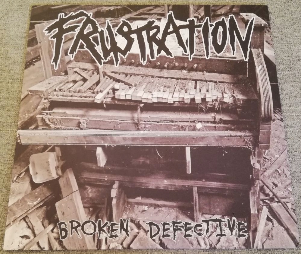 Frustration - Broken Defective 7EP Misery , Tragedy
