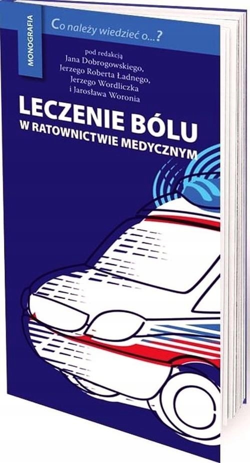 LECZENIE BÓLU W RATOWNICTWIE MEDYCZNYM