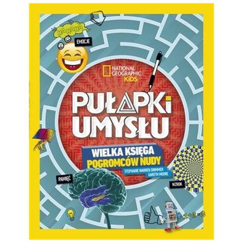 National geographic kids. Pułapki umysłu Gareth Moore, Stephanie W Drimmer