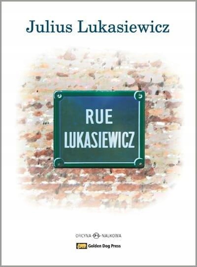 RUE LUKASIEWICZ + CD, JULIUS LUKASIEWICZ