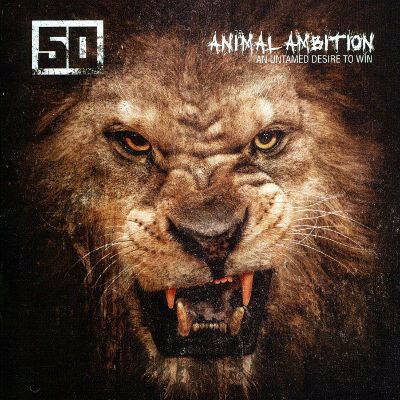 50 CENT - ANIMAL AMBITION: AN UNTAMED DESIRE TO WI