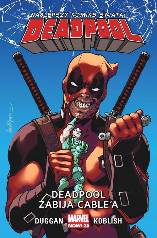 DEADPOOL T.11 DEADPOOL ZABIJA CABLE’A