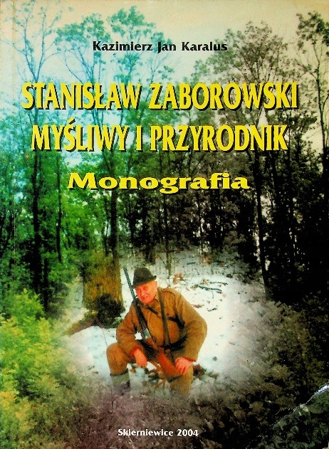 Stanisław Zaborowski myśliwy i przyrodnik