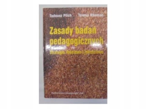 Zasady badań pedagogicznych - T.Pilch