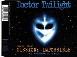 Doctor Twilight -Theme From Mission: Impossible (