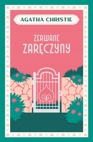 ZERWANE ZARĘCZYNY - CHRISTIE AGATHA