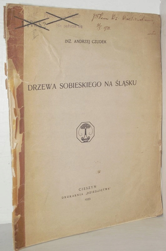 DRZEWA SOBIESKIEGO NA ŚLĄSKU Andrzej Czudek