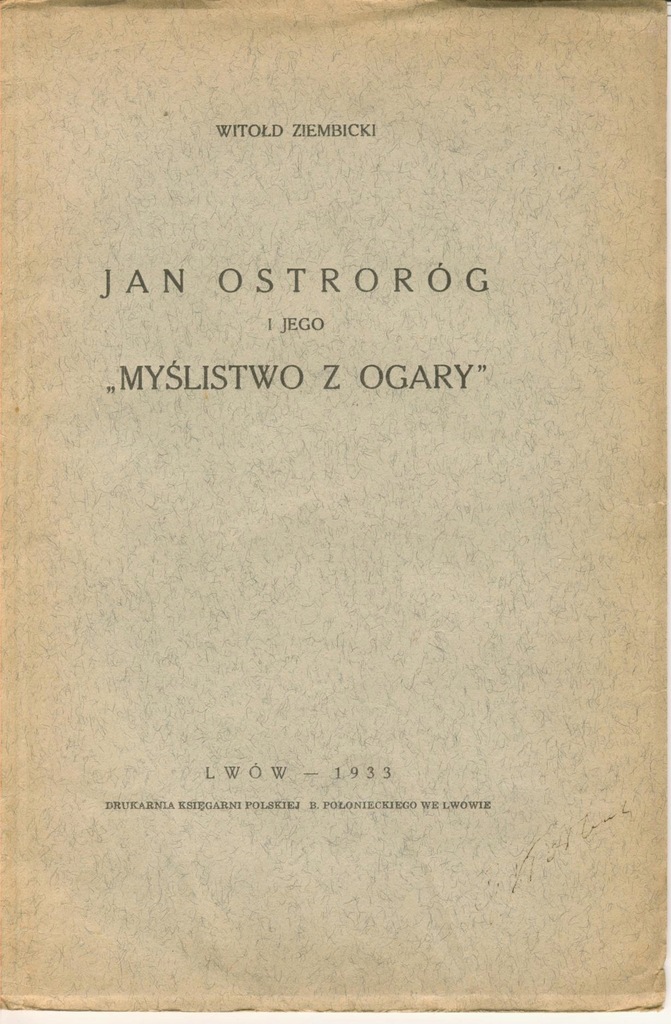 Łowiec - Jan Ostroróg i Myślistwo z Ogary, 1933 r