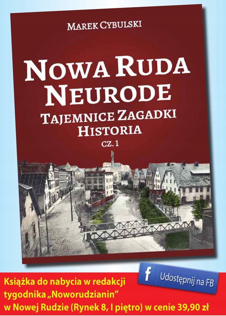 Nowa Ruda Neurode Tajemnice, zagadki, historia 1