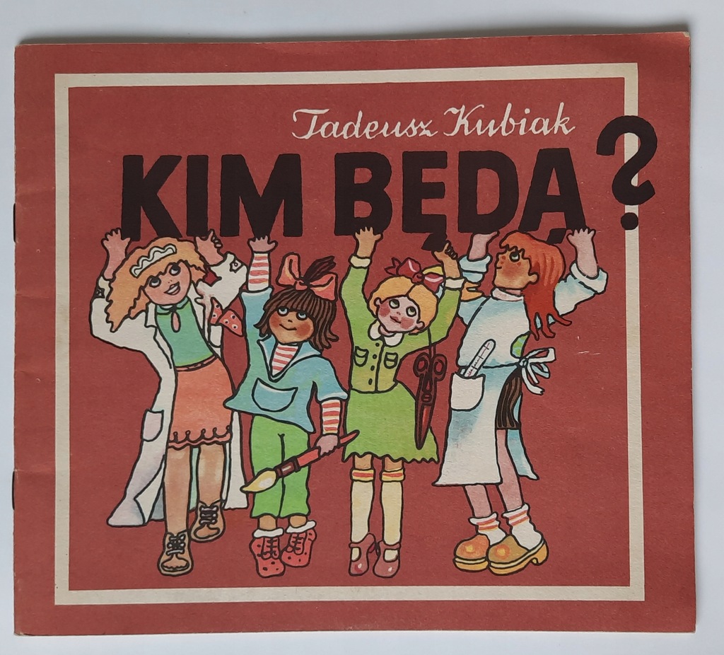 Kim będą? Tadeusz Kubiak