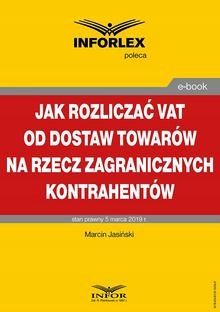 Jak rozliczaa VAT od dostaw towarow na rzecz z