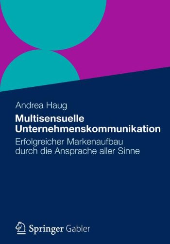 Andrea Haug - Multisensuelle Unternehmenskommunika