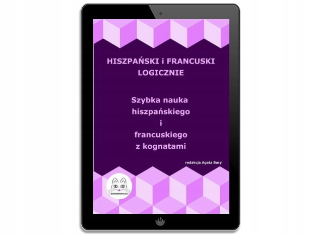 Hiszpański i francuski logicznie. Szybka nauka