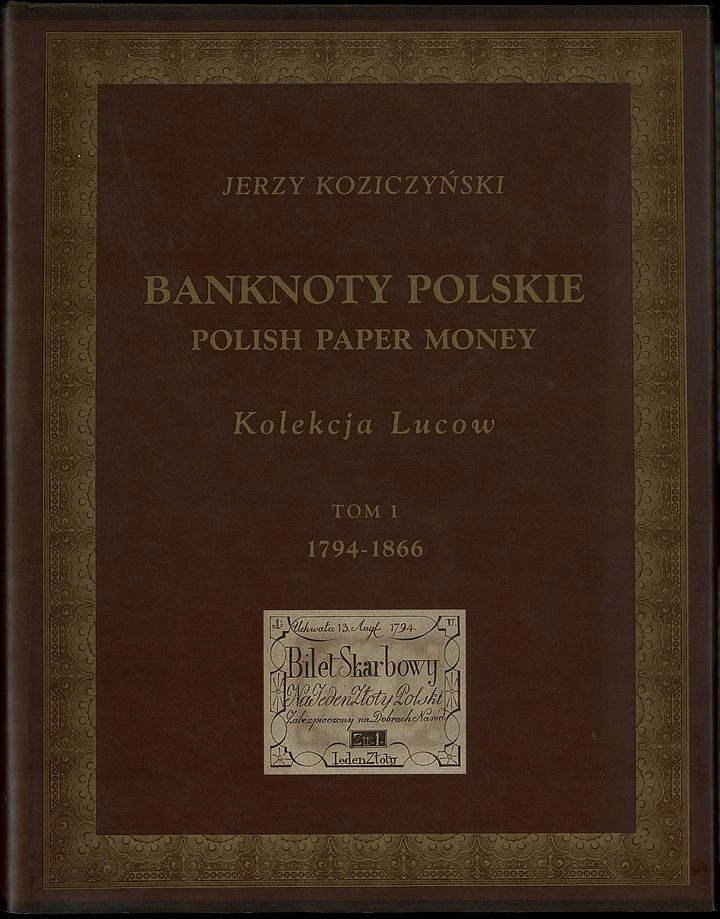 J. Koziczyński, Kolekcja Lucow, tom I, 1794-1866